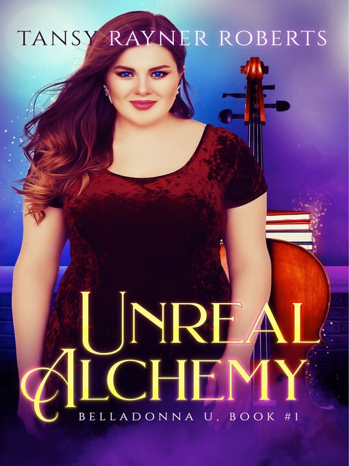 Title details for Unreal Alchemy by Tansy Rayner Roberts - Available